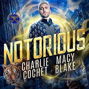 Notorious by Charlie Cochet, Macy Blake