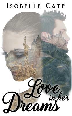 Love in Her Dreams by Isobelle Cate