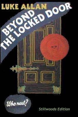 Beyond the Locked Door by Luke Allan