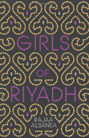 Girls of Riyadh by Rajaa Alsanea