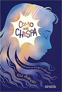 Como una chispa by Elle McNicoll