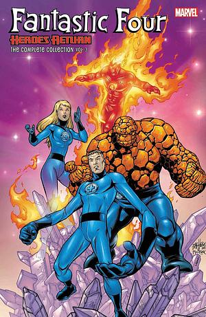 Fantastic Four: Heroes Return - The Complete Collection Vol. 3 by Chris Claremont, John Francis Moore