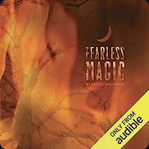 Fearless Magic by Rachel Higginson