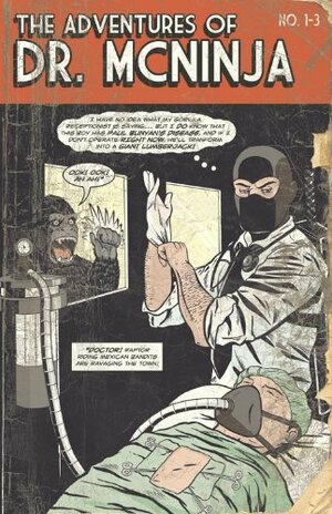 The Adventures of Dr. McNinja - Issues 1-3 by Kent Archer, Christopher Hastings