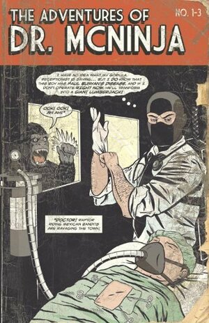 The Adventures of Dr. McNinja - Issues 1-3 by Christopher Hastings, Kent Archer