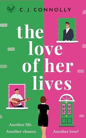 The Love of Her Lives by C.J. Connolly