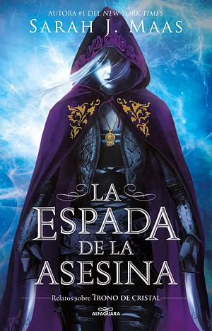 La espada de la asesina by Sarah J. Maas