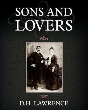 Sons and Lovers by D.H. Lawrence