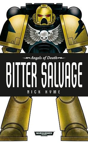 Bitter Salvage by Nick Kyme