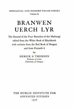 Branwen Uerch Lyr (Mediaeval & Modern Welsh) by Derick S. Thomson