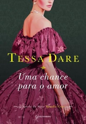 Uma Chance para o Amor by Tessa Dare