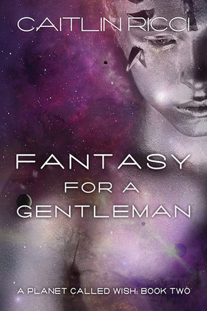Fantasy for a Gentleman by Caitlin Ricci