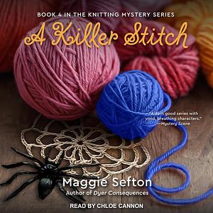 A Killer Stitch by Maggie Sefton