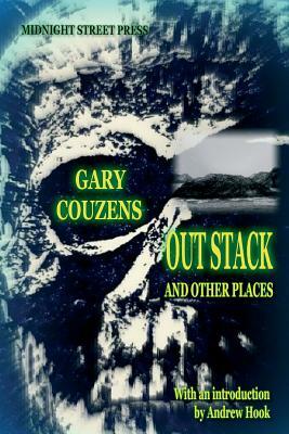 Out Stack and Other Places by Gary Couzens