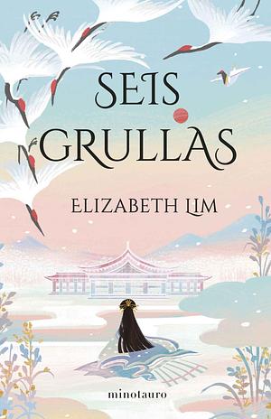 Seis grullas by Elizabeth Lim