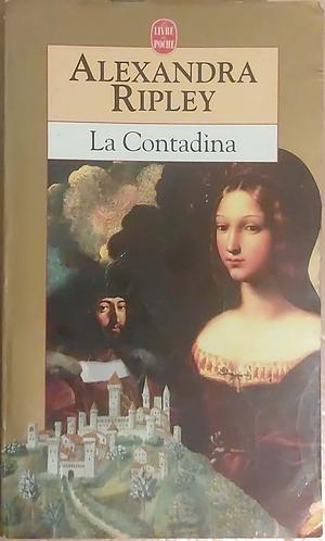 La Contadina by Alexandra Ripley