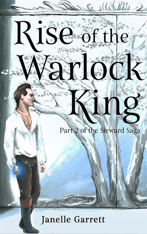 Rise of the Warlock King by Janelle Garrett
