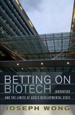 Betting on Biotech by Joseph Wong