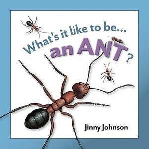 An Ant? by Jinny Johnson