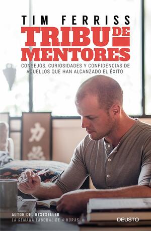 Tribu de Mentores by Timothy Ferriss