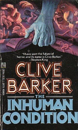 The Inhuman Condition by Clive Barker