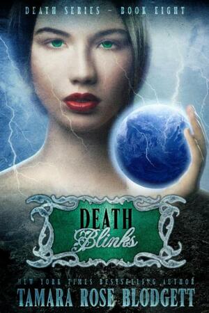 Death Blinks by Tamara Rose Blodgett