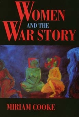 Women and the War Story by Miriam Cooke