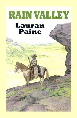 Rain Valley: A Western Trio by Lauran Paine