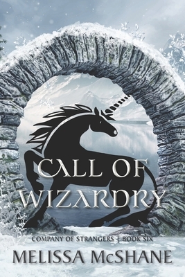 Call of Wizardry by Melissa McShane