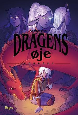 Dragens øje - forrådt by Charlotte Sandmæl