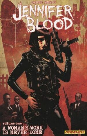 Jennifer Blood, Volume One: A Woman's Work is Never Done by Marcos Marz, Kewbar Baal, Garth Ennis, Adriano Batista