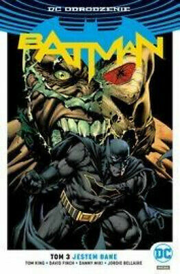 Batman. Tom 3. Jestem Bane by Tom King
