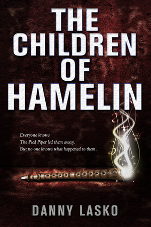 The Children of Hamelin by Danny Lasko