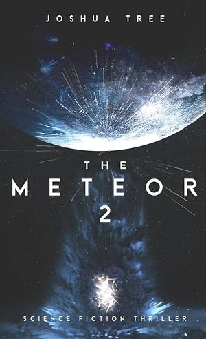 The Meteor 2 by Joshua T. Calvert