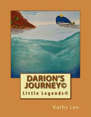 Darion's Journey by Kathy Lee