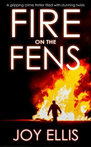 Fire on the Fens by Joy Ellis