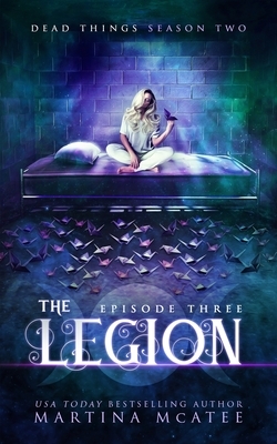 The Legion: Season Two Episode Three by Martina McAtee