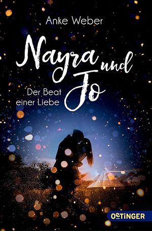 Nayra und Jo: Der Beat einer Liebe by Anke Weber