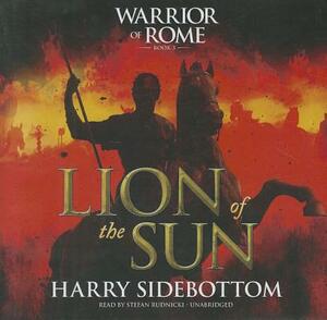 Lion of the Sun by Harry Sidebottom