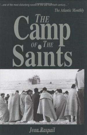 The Camp of the Saints by Jean Raspail