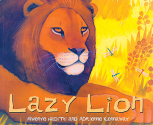 Lazy Lion by Adrienne Kennaway, Mwenye Hadithi