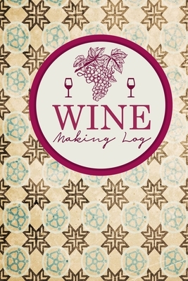 Wine Making Log by Rogue Plus Publishing