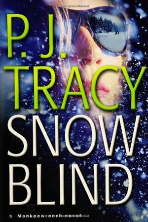 Snow Blind by P.J. Tracy
