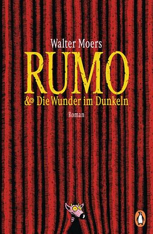 Rumo und die Wunder im Dunkeln by Walter Moers