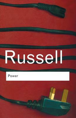 Power: A New Social Analysis by Bertrand Russell