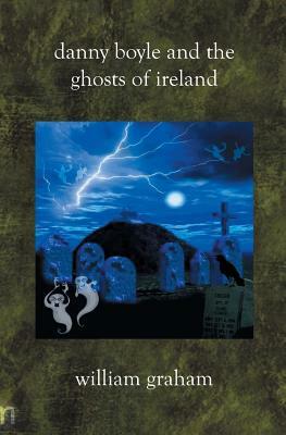 Danny Boyle and the Ghosts of Ireland by William Graham