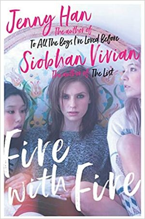 Fire with Fire by Jenny Han