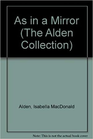 As in a Mirror by Isabella MacDonald Alden, Pansy