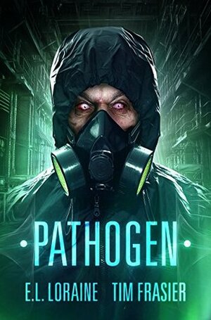 Pathogen by Tim Frasier, Elizabeth Loraine