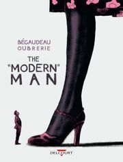 The Modern Man by Edward Gauvin, Philippe Bruno, François Bégaudeau, Clément Oubrerie